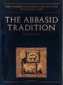 Cover: The Abbasid Tradition - Khalili Collections