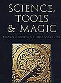 Enlarge image Cover: Science, Tools and Magic - Khalili Collections