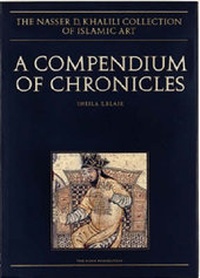Enlarge image Cover: A Compendium of Chronicles - Khalili Collections