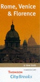 Cover: City Breaks in Rome, Venice and Florence - SETTLE PRESS