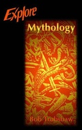 Cover: Explore Mythology - Explore Books