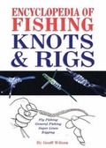 Cover: Encyclopedia of Fishing Knots and Rigs - Australian Fishing Network