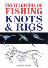 Enlarge image Cover: Encyclopedia of Fishing Knots and Rigs - Australian Fishing Network