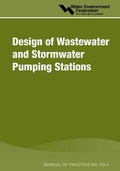 Cover: Design of Wastewater and Stormwater Pumping Stations - Water Environment Federation,US