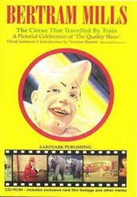 Enlarge image Cover: Bertram Mills- The Circus That Travelled by Train: Complete Text in Electronic Form - Aardvark Publishing
