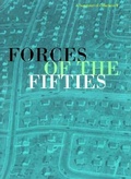 Cover: Forces Of The 50S - Wexner Center for the Arts