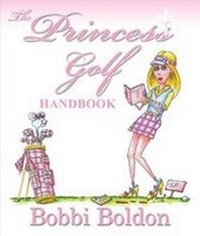 Abbildung von: The Princess Golf Handbook - Mile High Press