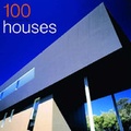 Cover: 100 of the World's Best Houses - Images Publishing Group Pty Ltd