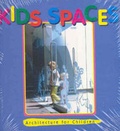 Cover: Kids Spaces: v. 1 - Images Publishing Group Pty Ltd