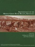 Cover: Archaeology of the Middle Green River Region, Kentucky - University Press of Florida