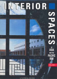 Enlarge image Cover: Interior Spaces of Asia and the Pacific Rim: v.1, Pt.2 - Images Publishing Group Pty Ltd