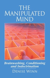 Abbildung von: The Manipulated Mind: Brainwashing, Conditioning, and Indoctrination - Octagon Press Ltd