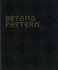Cover: Beyond Pattern - Oriel Davies Gallery