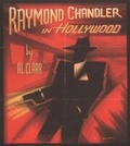 Cover: Raymond Chandler in Hollywood - Silman-James Press,U.S.