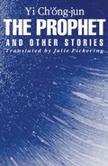 Cover: The Prophet and Other Stories - Cornell University East Asia Program