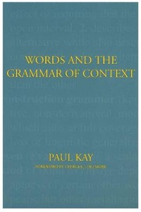 Enlarge image Cover: Words and the Grammar of Context - Centre for the Study of Language & Information