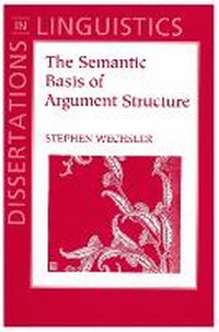 Enlarge image Cover: The Semantic Basis of Argument Structure - Centre for the Study of Language & Information