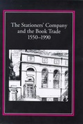 Cover: The Stationers' Company and the Book Trade, 1550-1990 - St Paul's Bibliographies
