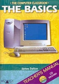 Cover: The Computer Classroom: the Basics: Teacher's Manual - Wizard Books