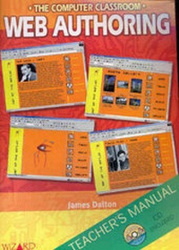 Abbildung von: The Computer Classroom: Web Authoring: Teacher's Manual - Wizard Books