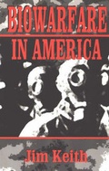 Cover: Biowarfare in America - Illuminet Press,U.S.