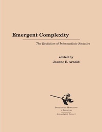 Enlarge image Cover: Emergent Complexity - International Monographs in Prehistory