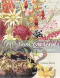 Cover: Lost Gardens of Sydney - Historic Houses Trust of New South Wales