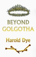 Bild: Beyond Golgotha - Protea Publishing,US
