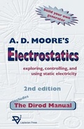 Cover: Electrostatics; Exploring, Controlling and Using Static Electricity, Including the Dirod Manual - Laplacian Press