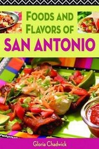 Abbildung von: Foods and Flavors of San Antonio - Pueblo Publishing