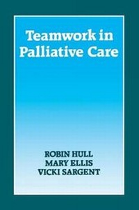 Abbildung von: Teamwork in Palliative Care - Radcliffe Publishing Ltd