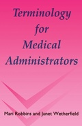 Cover: Terminology for Medical Administrators - Radcliffe Publishing Ltd