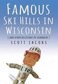 Cover: Famous Ski Hills in Wisconsin - Dead Tree Press