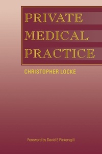 Enlarge image Cover: Private Medical Practice - Radcliffe Publishing Ltd