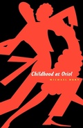 Cover: Childhood At Oriol - Turtle Point Press
