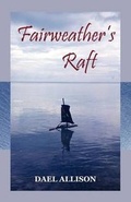 Cover: Fairweather's Raft - Walleah Press