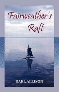Enlarge image Cover: Fairweather's Raft - Walleah Press
