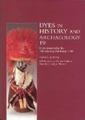 Cover: Dyes in History and Archaeology 19 - Archetype Publications Ltd