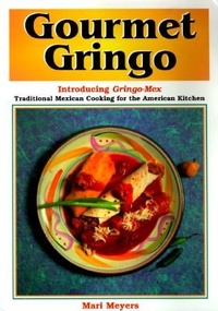 Abbildung von: Gourmet Gringo - Golden West Cookbooks