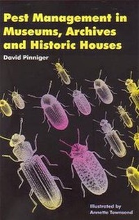 Abbildung von: Pest Management in Museums, Archives and Historic Houses - Archetype Publications Ltd