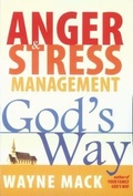 Cover: Anger & Stress Management God's Way - Calvary Press, Div of Grace Reformed Baptist Church