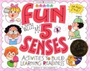 Cover: Fun with My 5 Senses - Williamson Publishing Co