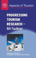 Cover: Progressing Tourism Research - Bill Faulkner - Channel View Publications