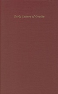 Cover: Early and Miscellaneous Letters of J.W.Goethe Including Letters to His Mother - Camden House Inc