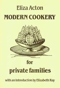 Cover: Modern Cookery for Private Families - Southover Press