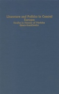 Cover: Literature and Politics in Central Europe - Camden House Inc