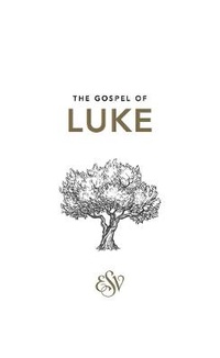 Bild: Luke's Gospel (ESV) - The Good Book Company
