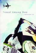 Cover: Travel Among Men - Center for Literary Publishing