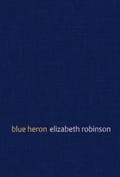 Cover: Blue Heron - Center for Literary Publishing