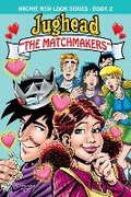 Cover: Jughead: The Matchmakers - Archie Comic Publications